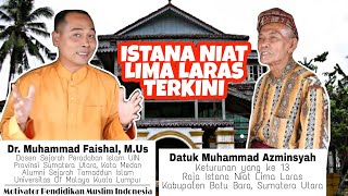 ISTANA NIAT LIMA LARAS TERKINI | UNGKAP SUASANA DALAM ISTANA | DUNIA MELAYU