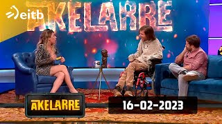 AKELARRE (Programa 6): 16-02-2023