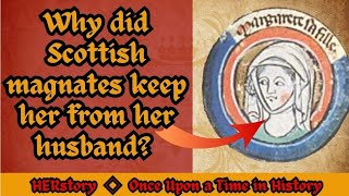 MISTREATED: Margaret Queen of Scotland | Wife of Alexander III, Daughter of Henry III | HERstory