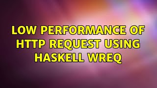 Low performance of HTTP request using Haskell wreq