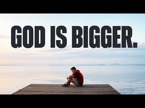 God is bigger than your problems | Christian Motivation