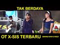 DANGDUT- TAK BERDAYA | OT XSIS | DANGDUT ORIGINAL MUSIK PALEMBANG TERBARU | DRT 310521