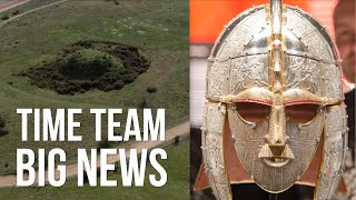 TIME TEAM BIG NEWS: Sutton Hoo, 2022, new digs and more!