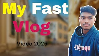 my fast vlog video 2025 new #blogger #blog