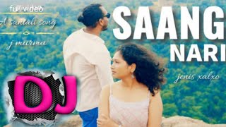 SAANG NARI NEW SANTHALI DJ SONG J MURMU DJ SEEMON DUMKA 2024