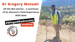 40 - #WingedWednesday webinar with Dr ​Gregory Mutumi