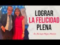 COMO LOGRAR LA FELICIDAD PLENA, MAGISTRAL CONFERENCIA || Enrique Rojas Montes