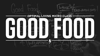 Micro Class: Good Food