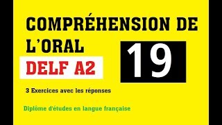 DELF A2 - Compréhension de l'oral (no 19) Version scolaire et junior