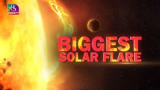 In-Depth: Biggest Solar Flares  | 31 May, 2024