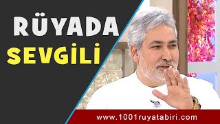 RÜYADA SEVGİLİ GÖRMEK | ERKEK ARKADAŞ GÖRMEK