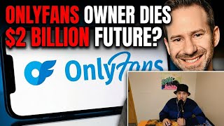 OnlyFans Owner Dies at 43 | What Happens Now?