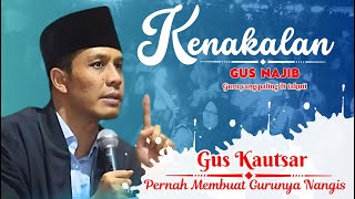 GUS KAUTSAR | GUS NAJIB NANGIS GARA GARA GUS KAUTSAR ????