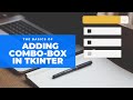 How to add combo-box widget in Tkinter||#python#programming#combobox