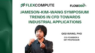 Qiqi Wang Presents at the Jameson-Kim-Wang Symposium | Trends in CFD Towards Industrial Applications