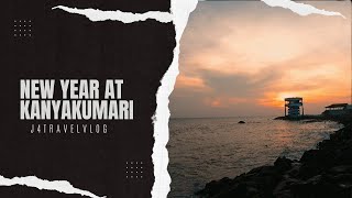 Kanyakumari New year | കന്യാകുമാരിയിലെ ന്യൂ ഇയർ | J4travelvlog