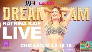 Katrina kaif live in Chicago DREAM TEAM 2016