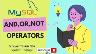 SQL Logical (AND,OR,NOT) Operators by Data Analytics with Divya #sql #mysql #dataanalytics #class