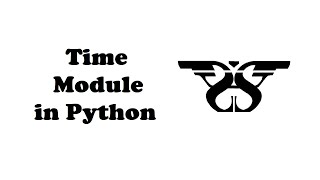 45. Time Module in Python with Code || ctime(), sleep(), localtime(), gmtime(),strftime(),strptime()