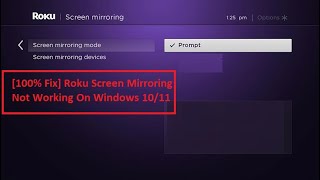 [100% Fix] Roku Screen Mirroring Not Working On Windows 10/11