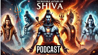 Avatars of Lord Shiva - From Kaal Bhairav to Ardhanarishvara to Veerabhadra