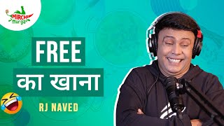 Free Ka Khaana | Mirchi Murga | RJ Naved
