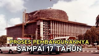 Sejarah Pembangunan Masjid Istiqlal, masjid terbesar di Asia Tenggara