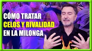 🤕 CELOS Y RIVALIDAD: LAS EMOCIONES OCULTAS | Cultura de milonga