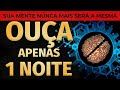 OUÇA DORMINDO ESTE ÁUDIO DE REPROGRAMAÇÃO MENTAL APENAS 1 NOITE E SUA MENTE NUNCA MAIS SERÁ A MESMA