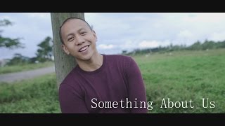 Something About Us by Mikey Bustos (original) available on iTunes & Spotify