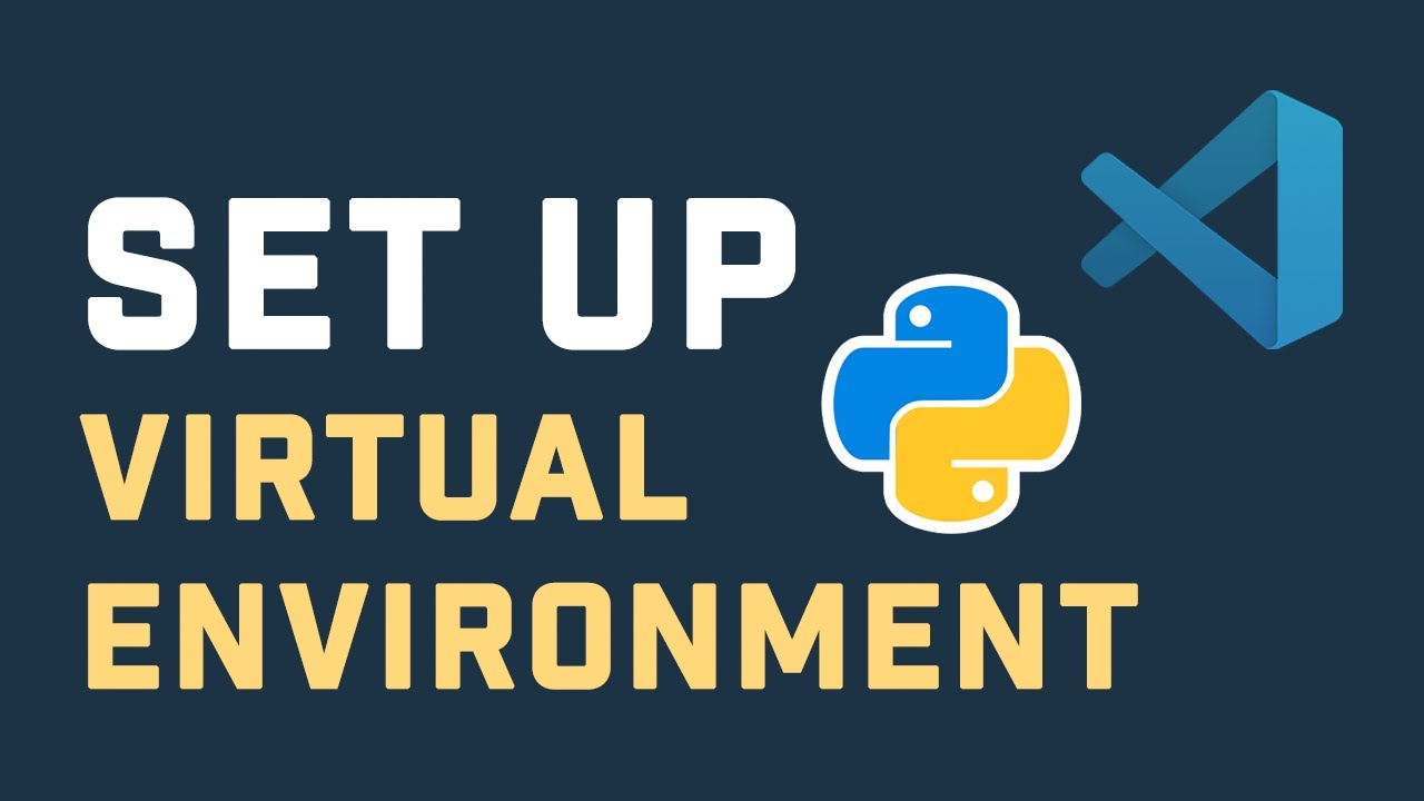 Set Up Python Virtual Environment In Visual Studio Code (VS Code) - YouTube