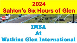 2024 IMSA Sahlen's Six Hours of The Glen