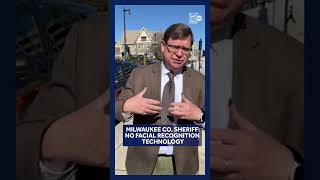 Milwaukee Co. Sheriff: No Facial Recognition Technology