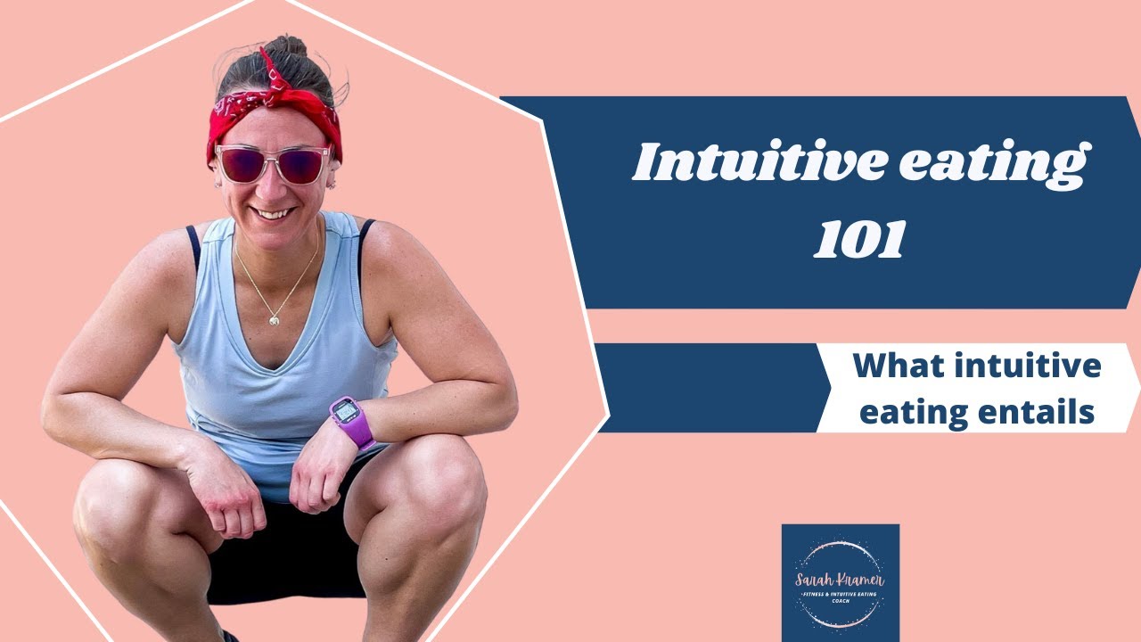 Intuitive Eating 101 - YouTube