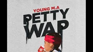 Young M.A - PettyWap  Instrumental