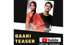 Baari Teaser | Bilal Saeed | Momina Mustehsan | Official Arshyan | Jatin & Shreya |