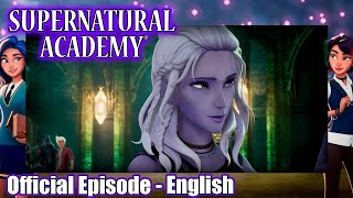 Supernatural Academy | S01E04 | In Over Their Heads: Part 2 | Amazin' Adventures