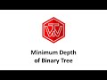 Minimum Depth of Binary Tree | LeetCode 111 | Coding Interview Tutorial