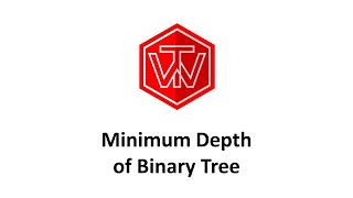Minimum Depth of Binary Tree | LeetCode 111 | Coding Interview Tutorial