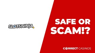 Slots Ninja Casino. Is it safe?