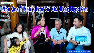 Ông Chủ Nhà Hàng Ngọc Sơn Rất Tinh Tế Gửi Bảo Toán Đưa Quà Lên Cho Bà Viêng Chung