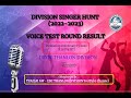 Voice Test Result Division Singer Hunt 2022-2023