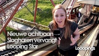 Nieuwe achtbaan Slagharen vervangt Looping Star