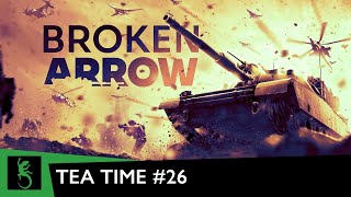 It's Tea Time with Slitherine | Ep.#26| Let's talk about Broken Arrow