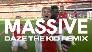 Arsenal FC | Massive Remix (Guvna B Cover) | Daze The Kid | COYG