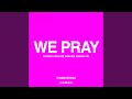 WE PRAY (Elyanna Version)