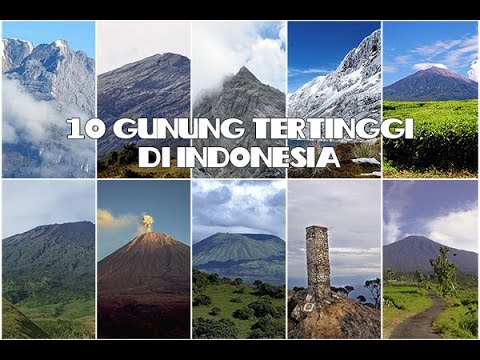 10 Gunung Tertinggi Di Indonesia - YouTube