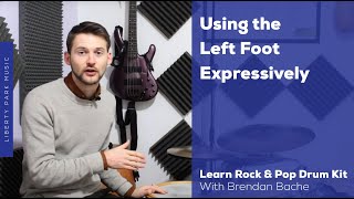 Using the Left Foot Expressively | Rock and Pop Drum Kit Intermediate | Video Lesson