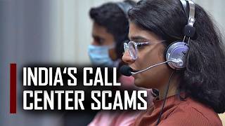 Inside India's Scam Call Centers Industry | Investigate Asia