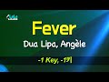 Dua Lipa, Angele - Fever (-1Key) KARAOKE
